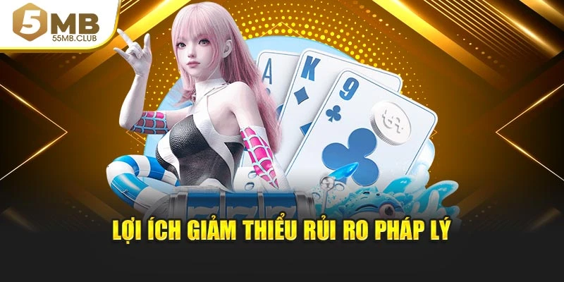 Lợi ích giảm thiểu rủi ro pháp lý