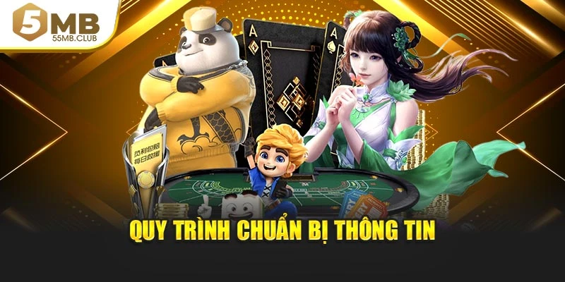 Quy trình chuẩn bị thông tin